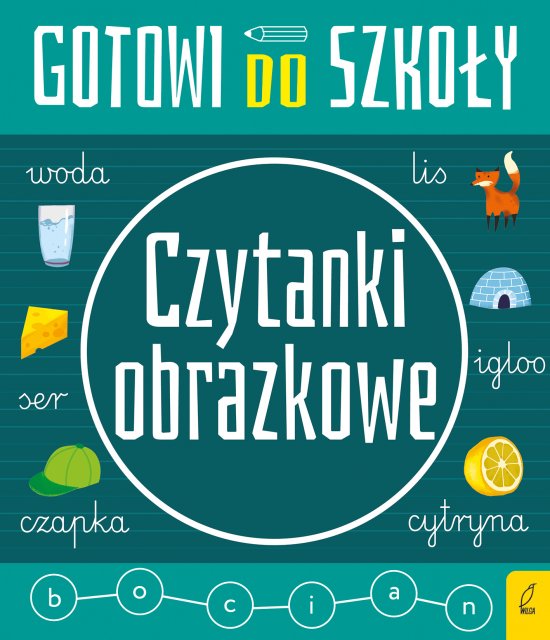 Gotowi do szko�y. Czytanki obrazkowe