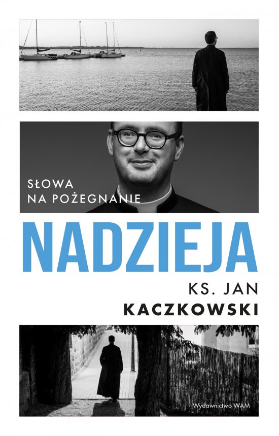 Nadzieja. S�owa na po�egnanie