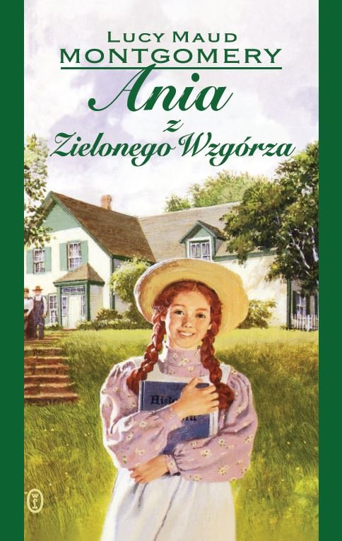 Ania z Zielonego Wzg�rza. "Kolekcja z Zielonego Wzg�rza" tom 1