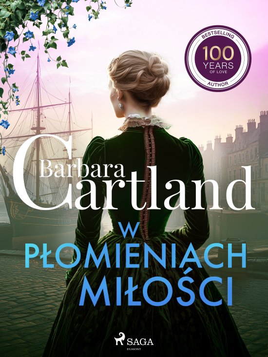 W p�omieniach mi�o�ci - Ponadczasowe historie mi�osne Barbary Cartland