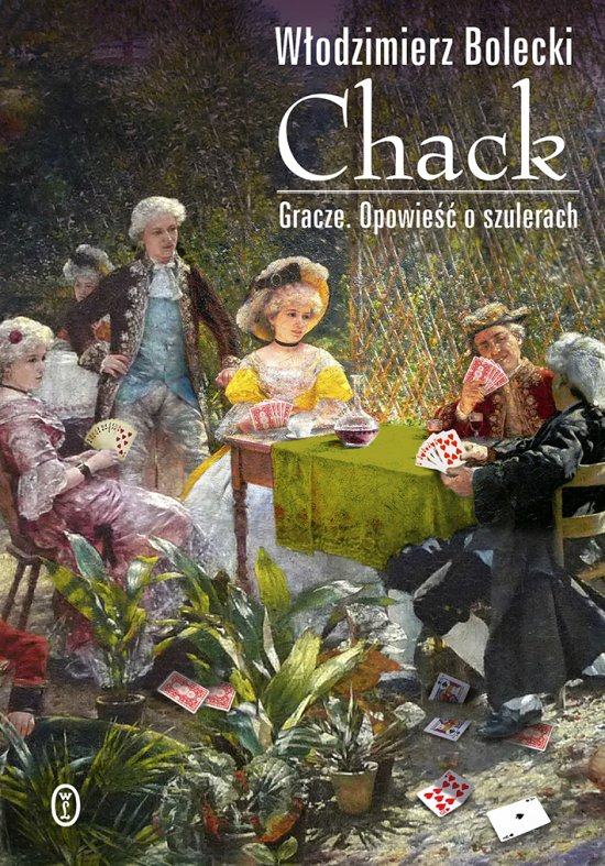 Chack. Gracze. Opowie�� o szulerach