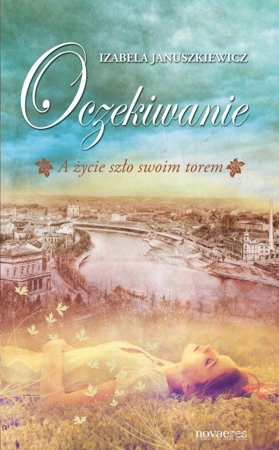 Oczekiwanie. A �ycie sz�o swoim torem