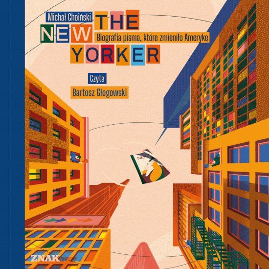 The New Yorker. Biografia pisma, kt�re zmieni�o Ameryk�