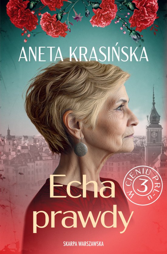 W cieniu PRL-u. Echa prawdy