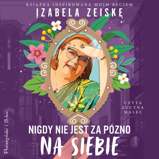 Nigdy nie jest za p�no na siebie