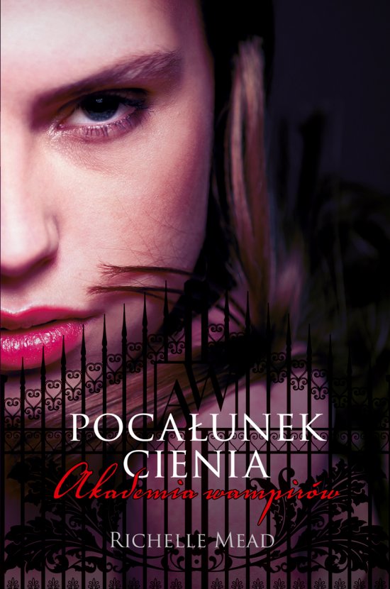 Akademia wampir�w 3. Poca�unek cienia