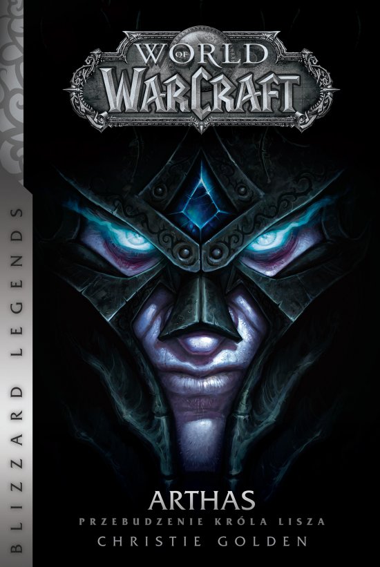 World of Warcraft: Arthas. Przebudzenie Kr�la Lisza