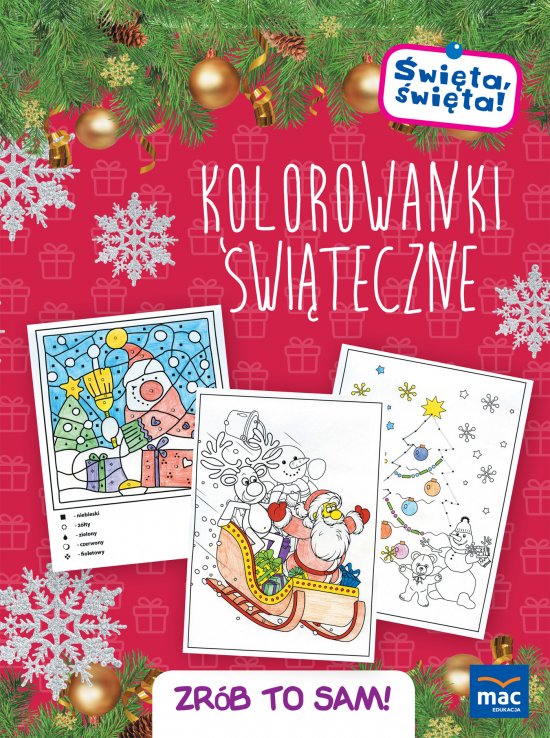 �wi�ta, �wi�ta! Kolorowanki �wi�teczne. Zr�b to sam