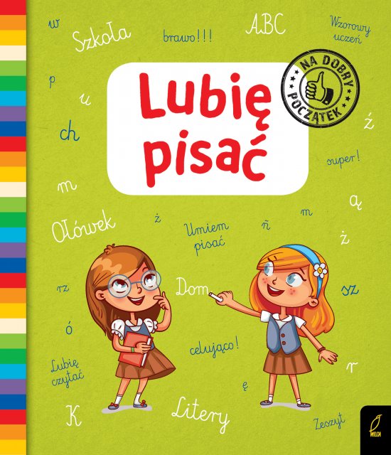 Lubi� pisa�. Na dobry pocz�tek
