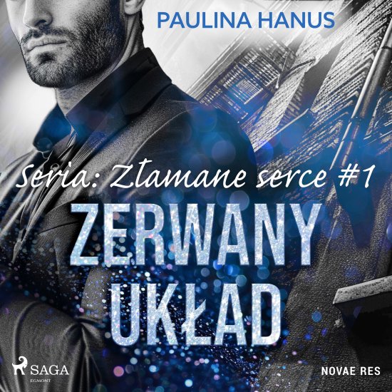 Zerwany uk�ad. Seria: Z�amane serce #1