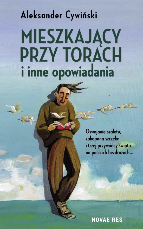 Mieszkaj�cy przy torach i inne opowiadania