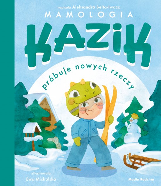 Kazik pr�buje nowych rzeczy