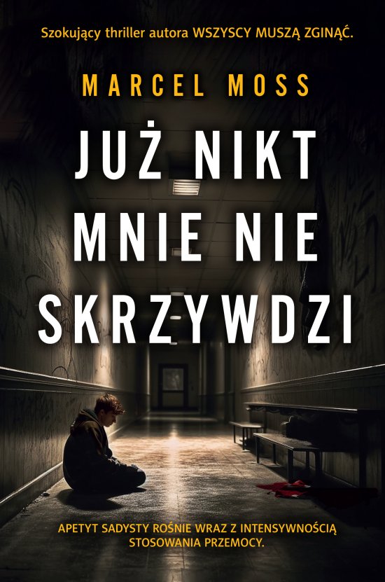 Ju� nikt mnie nie skrzywdzi