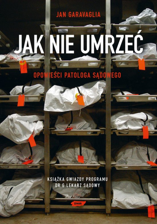 Jak nie umrze�. Radzi patolog s�dowy