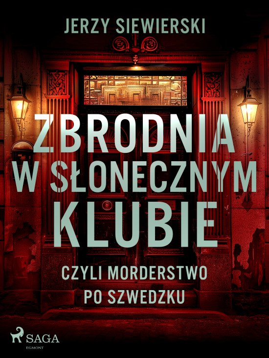 Zbrodnia w S�onecznym Klubie, czyli morderstwo po szwedzku