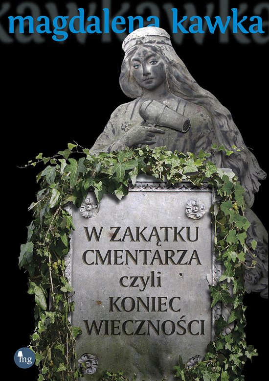 W zak�tku cmentarza, czyli koniec wieczno�ci
