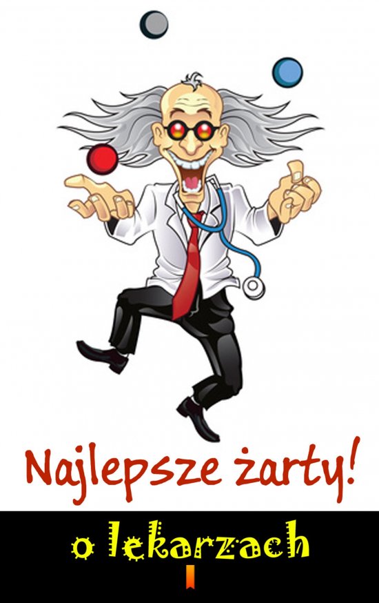 Najlepsze �arty o lekarzach