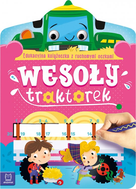 Weso�y traktorek. Edukacyjna ksi��eczka z ruchomymi oczkami