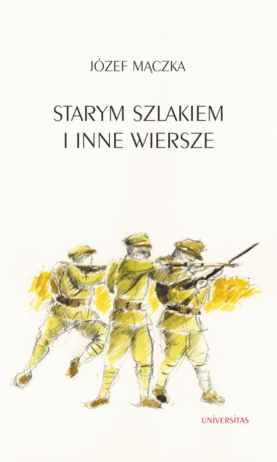 Starym szlakiem i inne wiersze