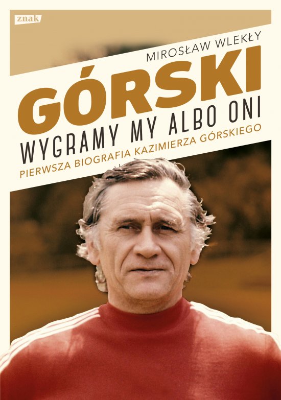 G�rski. Wygramy my albo oni