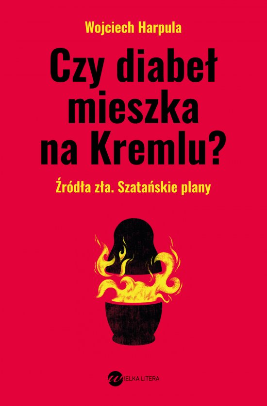 Czy diabe� mieszka na Kremlu?