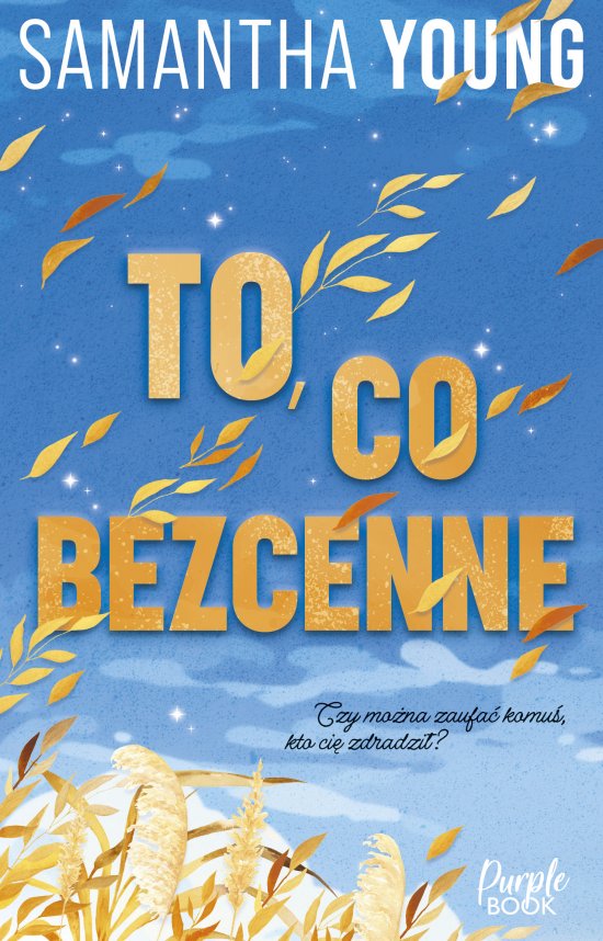 To, co bezcenne