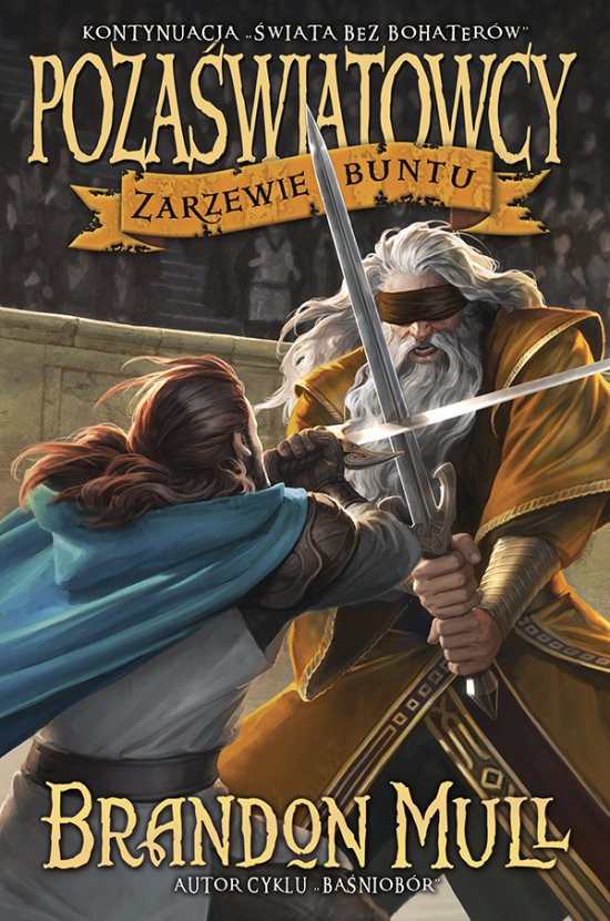 Poza�wiatowcy. Tom 2: Zarzewie buntu