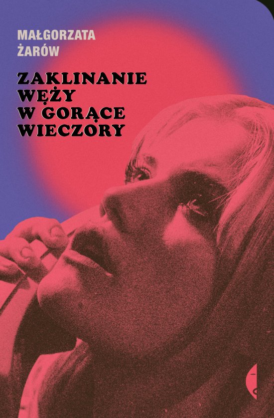Zaklinanie w�y w gor�ce wieczory