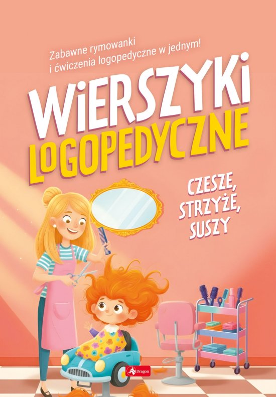 Wierszyki logopedyczne. Czesze, strzy�e, suszy
