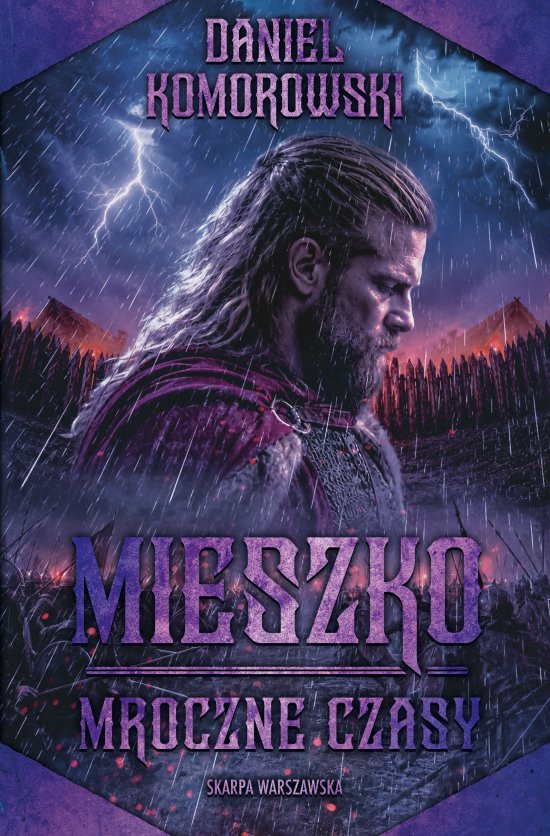 Mieszko. Mroczne czasy
