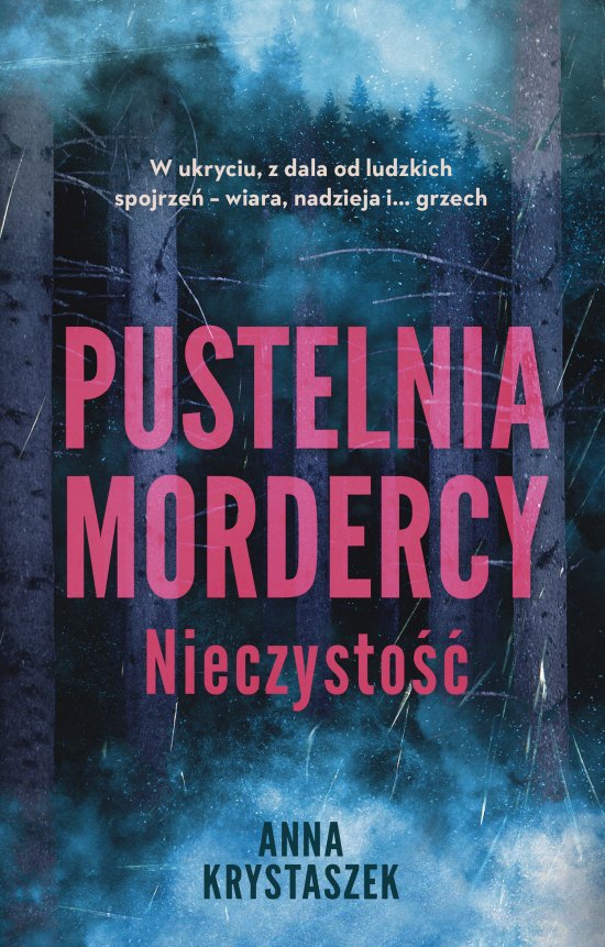 Pustelnia mordercy. Nieczysto��