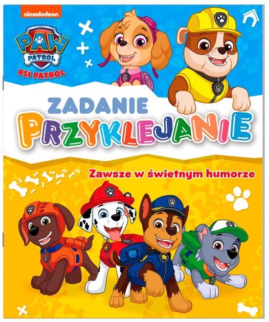 Psi Patrol. Zadanie Przyklejanie. Zawsze w �wietnym humorze