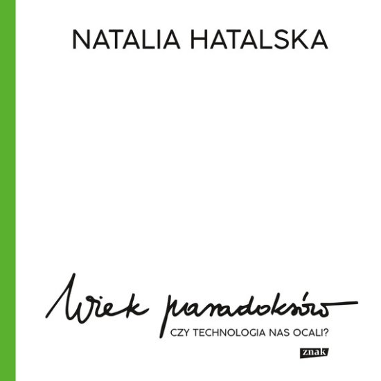 Wiek paradoks�w. Czy technologia nas ocali?
