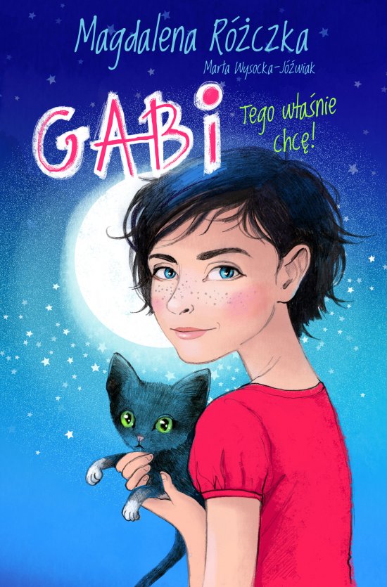 Gabi. Tego w�a�nie chc�!
