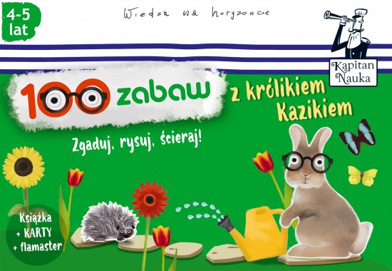 Kapitan Nauka 100 zabaw z kr�likiem Kazikiem