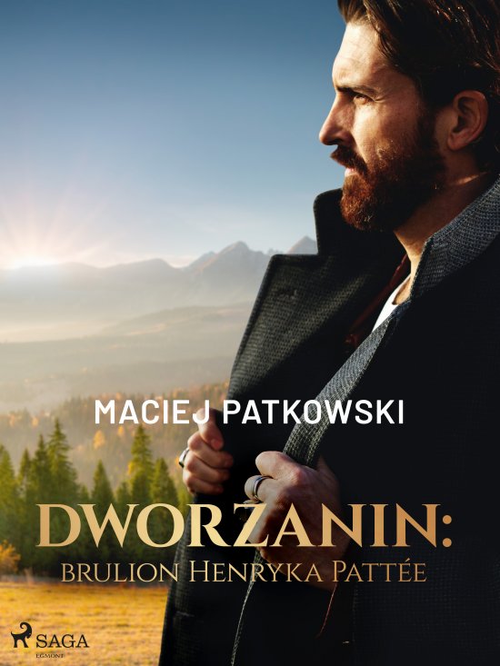 Dworzanin: brulion Henryka Pattee