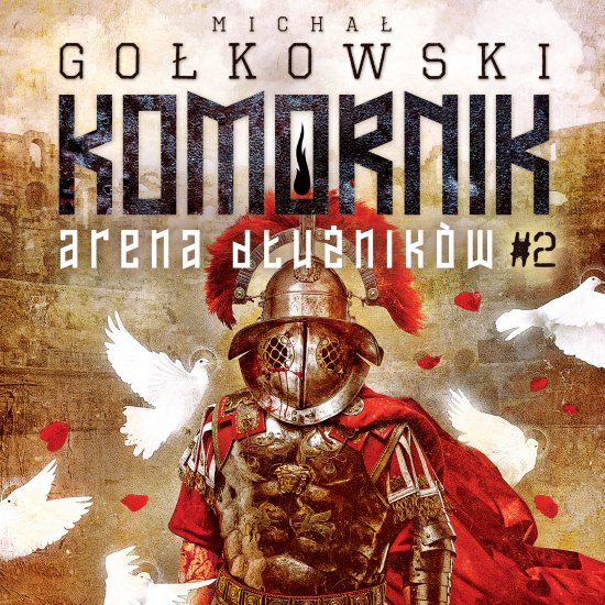 Komornik. Arena D�u�nik�w - tom 2