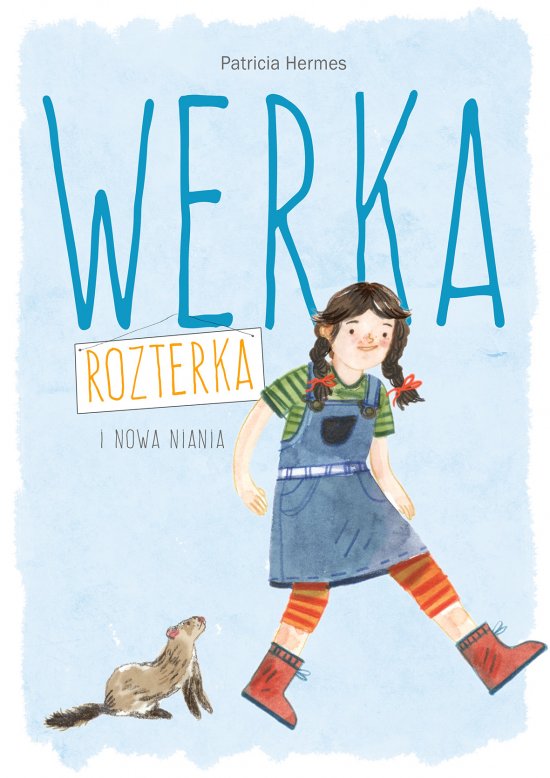 Werka Rozterka i nowa niania