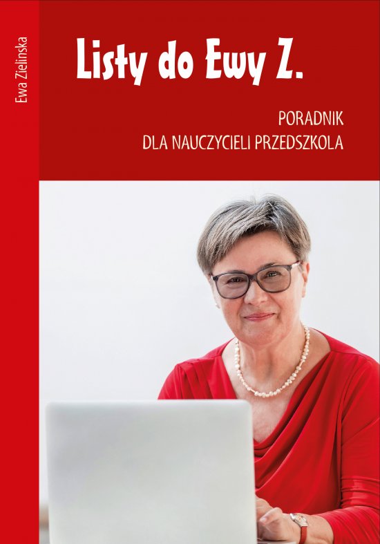 Listy do Ewy Z. Poradnik dla nauczycieli przedszkola