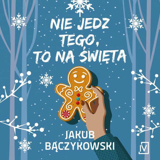 Nie jedz tego, to na �wi�ta