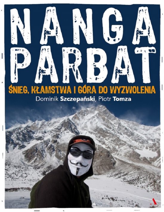 Nanga Parbat. �nieg, k�amstwa i g�ra do wyzwolenia