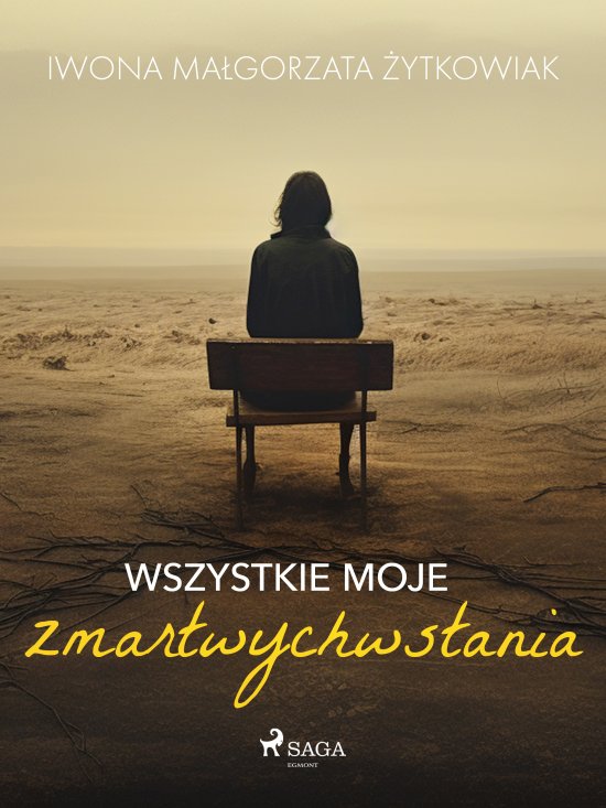 Wszystkie moje zmartwychwstania