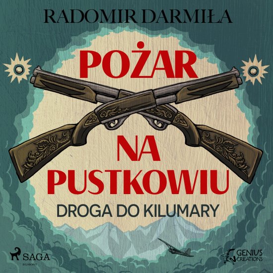 Po�ar na pustkowiu: Droga do Kilumary