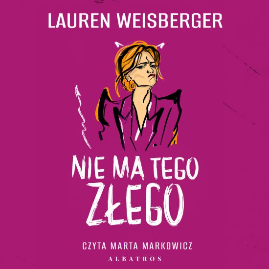 Nie ma tego z�ego