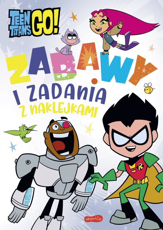 M�odzi Tytani Akcja! Zabawy i zadania z naklejkami