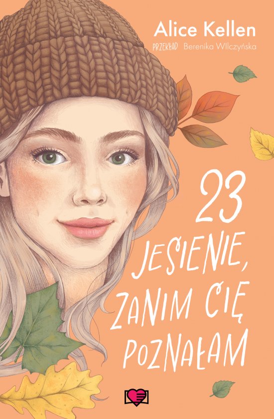 23 jesienie, zanim ci� pozna�am. Wraca� do ciebie. Tom 2
