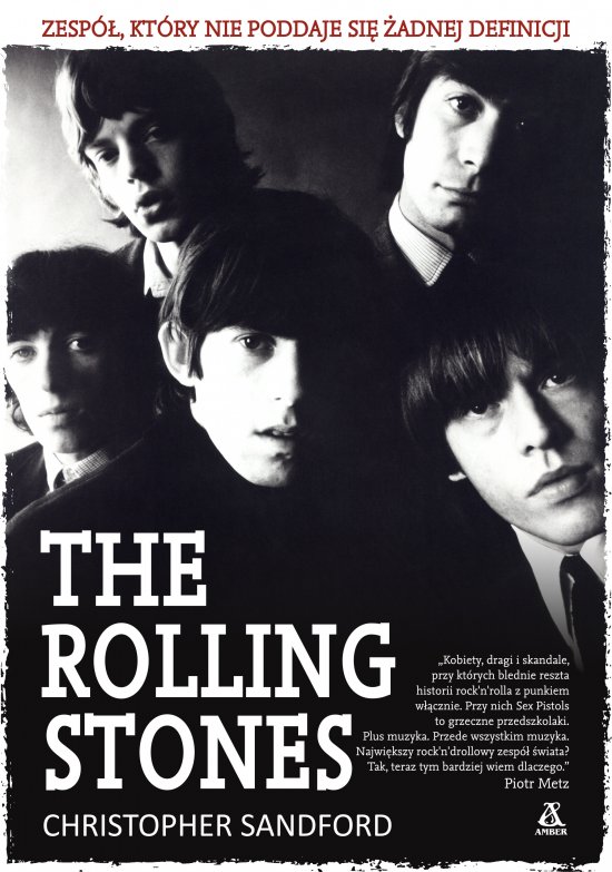 The Rolling Stones. Zesp�l kt�ry nie poddaje si� z definicji