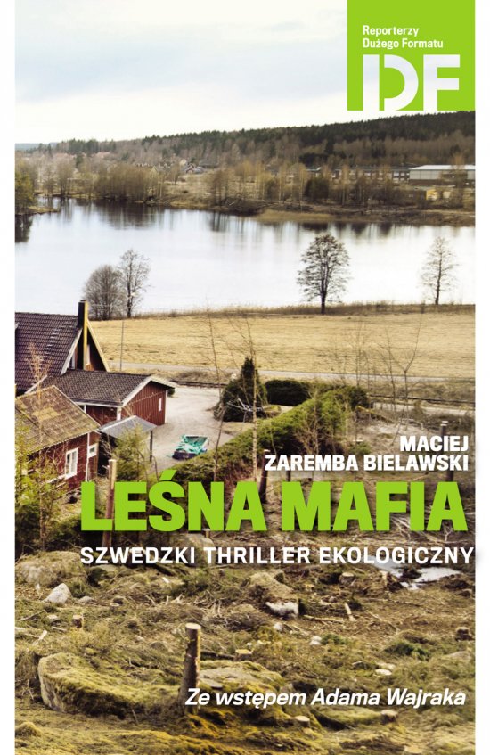Le�na mafia. Szwedzki thriller ekologiczny
