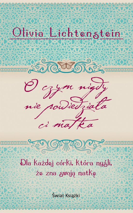 O czym nigdy nie powiedzia�a ci matka