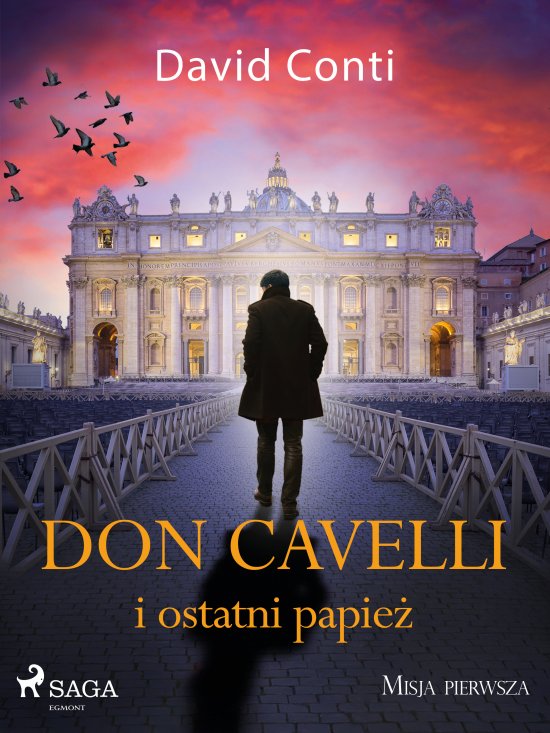Don Cavelli i ostatni papie�: Misja pierwsza